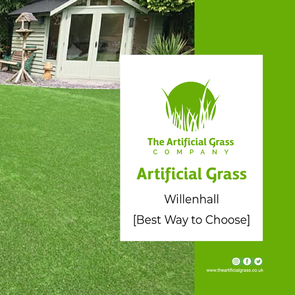 Artificial Grass Willenhall [Best Way to Choose]