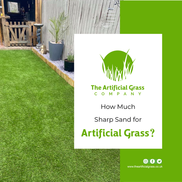 How Much Sharp Sand for Artificial Grass?